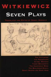 Seven Plays - Stanislaw Ignacy Witkiewicz, Daniel Gerould (ISBN: 9780966615265)