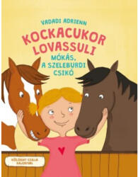 Kockacukor lovassuli - Mókás a szeleburdi csikó (ISBN: 9789635874613)