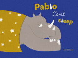 Pablo Can't Sleep (ISBN: 9781605375892)
