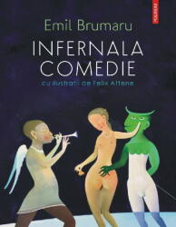 Infernala comedie - Emil Brumaru (ISBN: 9789734697878)