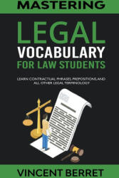 Mastering Legal Vocabulary For Law Students - Vincent Berret (2023)