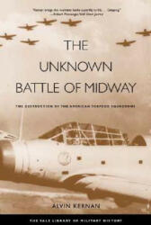 Unknown Battle of Midway - Alvin Kernan (2007)