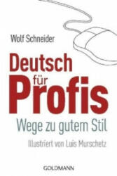 Deutsch für Profis - Luis Murschetz, Wolf Schneider (2001)