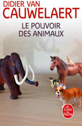 Le Pouvoir des animaux - Didier Van Cauwelaert (2023)