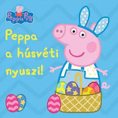 Peppa malac - Peppa a húsvéti nyuszi! (ISBN: 9789634841968)