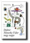 Doktor minorka vidor nagy napja (ISBN: 9789631181326)