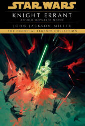 Knight Errant: Star Wars Legends - MILLER JOHN JACKSON (ISBN: 9780593726051)