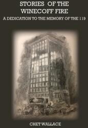 Stories of the Winecoff Fire: A Dedication to the Memory of the 119 (ISBN: 9780996523561)