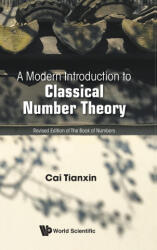 Modern Introduction To Classical Number Theory, A - Tianxin Cai (ISBN: 9789811218293)