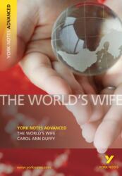 The World's Wife: York Notes Advanced (2009)