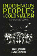 Indigenous Peoples and Colonialism: Global Perspectives (ISBN: 9780745672526)