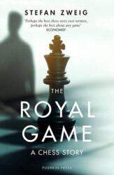 The Royal Game: A Chess Story (ISBN: 9781782278269)