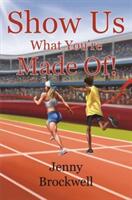 Show us What You're Made Of! (ISBN: 9781838750817)