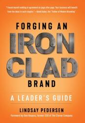 Forging An Ironclad Brand: A Leader's Guide (ISBN: 9781544513867)