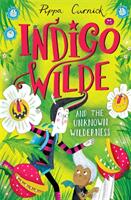 Indigo Wilde and the Unknown Wilderness - Book 2 (ISBN: 9781444956832)