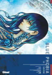 Blue Phobia - Eri Tsuruyoshi (ISBN: 9782344037188)