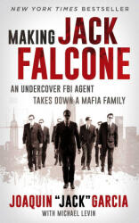 Making Jack Falcone: An Undercover FBI Agent Takes Down a Mafia Family - Michael Levin (2023)