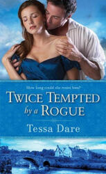 Twice Tempted by a Rogue - Tessa Dare (2010)