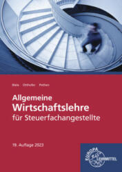 Allgemeine Wirtschaftslehre für Steuerfachangestellte - Sven Biela, Brunhilde Otthofer, Wilhelm Pothen (2023)