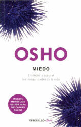 Miedo : entender y aceptar las inseguridades de la vida - Osho, Fernando Martín (2011)