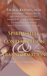 Spirituality, Contemplation and Transformation - O. C. S. O. Thomas Keating (2008)