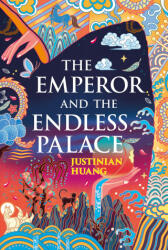 The Emperor and the Endless Palace - HUANG JUSTINIAN (ISBN: 9780778305231)