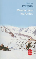 Miracle Dans les Andes - Nando Parrado, Marianne Audouard (ISBN: 9782253123606)