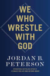 WE WHO WRESTLE WITH GOD - PETERSON JORDAN B (2024)