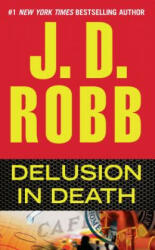 Delusion in Death - J. D. Robb (2013)