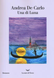 Una di Luna - Andrea De Carlo (2018)