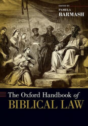 Oxford Handbook of Biblical Law - Pamela Barmash (2019)