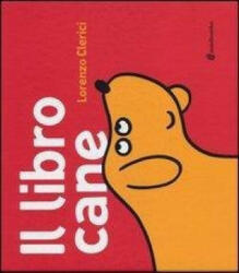 Il libro cane - Lorenzo Clerici (2013)