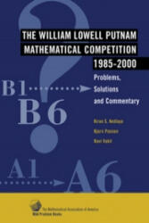 William Lowell Putnam Mathematical Competition 1985-2000 - Kiran S. KedlayaBjorn PoonenRavi Vakil (2002)