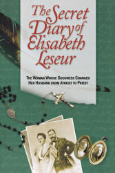 Secret Diary of Elisabeth Leseur - Elisabeth Leseur (ISBN: 9781622829651)