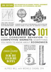 Economics 101, 2nd Edition (ISBN: 9781507222386)