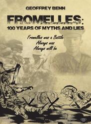 Fromelles: 100 Years of Myths and Lies (ISBN: 9780645247015)