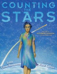Counting the Stars: The Story of Katherine Johnson NASA Mathematician (ISBN: 9781534404755)