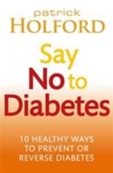 Spune Nu Diabetului (ISBN: 9780749955892)