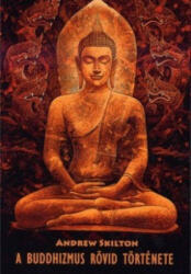 A buddhizmus rövid története (ISBN: 9789638849731)