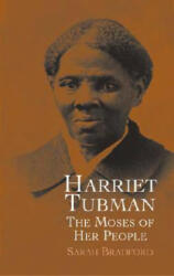 Harriet Tubman - Sarah Bradford (2004)