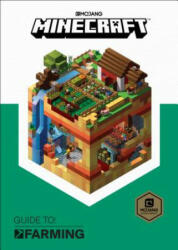 Minecraft: Guide to Farming - Mojang AB, The Official Minecraft Team (2018)