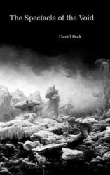 Spectacle of the Void - David Peak (2014)