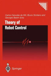 Theory of Robot Control - Georges Bastin, Carlos Canudas De Wit, Bruno Siciliano (2012)