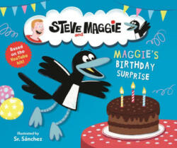 Steve and Maggie: Maggie's Birthday Surprise - Sr Sánchez (ISBN: 9781536239638)
