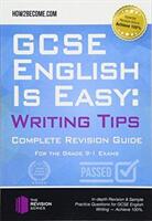 GCSE English is Easy: Writing Skills - Complete Revision Guidance for the grade 9-1 Exams. (ISBN: 9781912370160)