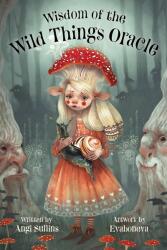 Wisdom of the Wild Things Oracle Deck & Book Set (ISBN: 9781646711628)