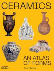 Ceramics: An Atlas of Forms (2024)