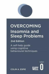 Overcoming Insomnia 2nd Edition - Colin Espie (2021)