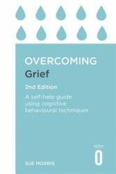 Overcoming Grief 2nd Edition - Sue Morris (2018)