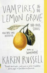 Vampires in the Lemon Grove. Vampire im Zitronenhain, englische Ausgabe - Karen Russell (2014)